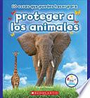 Libro 10 cosas que puedes hacer para proteger a los animales