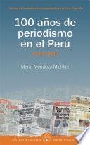 Libro 100 años de periodismo en el Perú