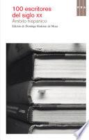 Libro 100 escritores del siglo XX. Ámbito Hispánico