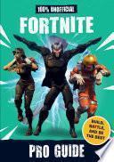 Libro 100% Unofficial Fortnite Pro Guide