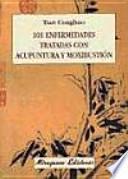 Libro 101 enfermedades tratadas con acupuntura y moxibustión