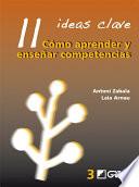 Libro 11 ideas clave. Cómo aprender y enseñar competencias