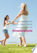 Libro 13 indispensables que no deben faltar en tu maleta de #mamaadieta