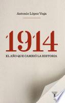 Libro 1914. El año que cambió la historia