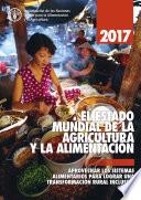 2017 EL ESTADO MUNDIAL DE LA AGRICULTURA Y LA ALIMENTACION