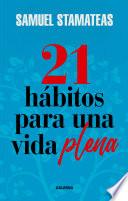 Libro 21 hábitos para una vida plena