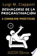Libro 4 Consejos Prácticos para Deshacerse de la Procrastinación
