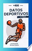 Libro +400 Datos y Resultados en la Historia del Basketball