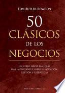 Libro 50 Clasicos de Los Negocios