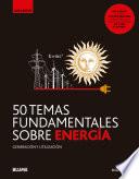 Libro 50 temas fundamentales sobre energía
