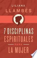 Libro 7 Disciplinas espirituales para la mujer
