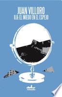 Libro 8.8: el miedo en el espejo