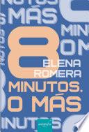 Libro 8 minutos. O más