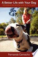 Libro A Better Life with Your Dog