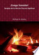 Libro Â¡Fuego Sanador! Terapia de la Noche Oscura Espiritual