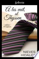 Libro A les vuit, al Thyssen