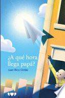 Libro ¿A qué hora llega papá?