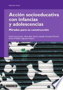 Libro Acción socioeducativa con infancias y adolescencias