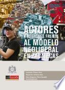 Libro Actores y regiones frente al modelo Neoliberal en Zacatecas