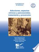 Libro Adicciones: aspectos clínicos y psicosociales, tratamiento y prevención, 1a Ed.