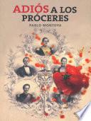 Libro Adiós a los próceres