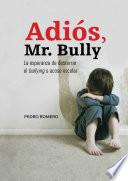 Libro Adiós, Mr. Bully