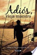 Libro Adiós, vieja maestra