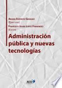 Libro Administración pública y nuevas tecnologías