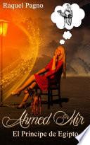 Libro Ahmed Mir - El Príncipe de Egipto