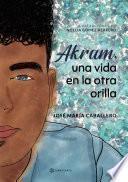 Libro Akram, una vida en la otra orilla