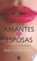 Libro Amantes vs Esposas = Lovers vs Wifes