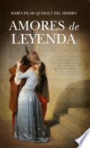 Libro Amores de leyenda