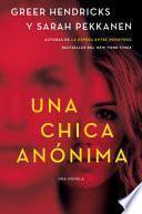Libro An Anonymous Girl \ Una Chica Anónima (Spanish Edition)