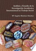 Libro AnÃ¡lisis y Estudio de la InvestigaciÃ³n AcadÃ©mica Internacional en Trabajo Social