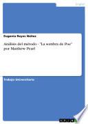 Libro Análisis del método - La sombra de Poe por Matthew Pearl