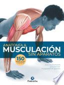 Libro Anatomía & musculación sin aparatos (Color)