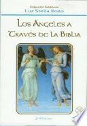 Libro Angeles a Traves de La Biblia