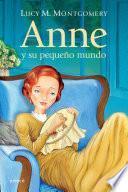 Libro Anne, y su pequeño mundo