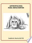 Libro Antropología para impacientes