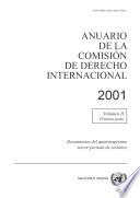 Libro Anuario de la Comisión de Derecho Internacional 2001, Vol.II, Parte 1