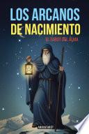 Libro ARCANOS DE NACIMIENTO: EL TAROT DEL ALMA