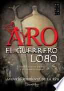 Libro Aro, el guerrero lobo