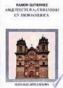 Libro Arquitectura y urbanismo en Iberoamérica
