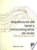 Libro Arquitecturas del lapso y Cronocartografías del revés