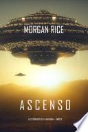 Libro Ascenso (Las crónicas de la invasión—Libro tres)