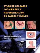 Libro Atlas de colgajos locales en la reconstrucción de cabeza y cuello