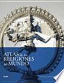Libro Atlas de las religiones del mundo