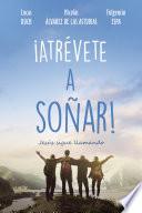Libro ¡Atrévete a soñar!