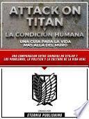 Libro Attack On Titan Y La Condicion Humana - Una Guia Para La Vida Mas Alla Del Muro