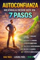Libro AUTOCONFIANZA: MEJORALA DESDE HOY EN 7 PASOS